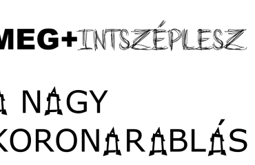 MEG+intszéplesz: A nagy koronarablás